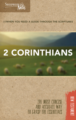 Shepherd's Notes: 2 Corinthians by Dana Gould