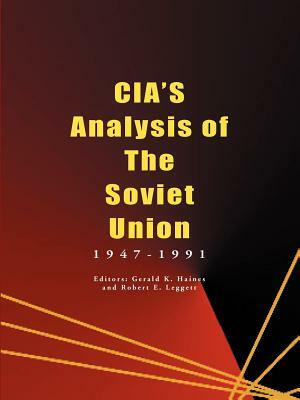 CIA's Analysis of the Soviet Union: 1947-1991 by 