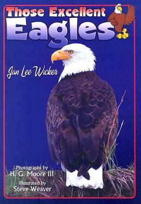 Those Excellent Eagles by Jan Lee Wicker