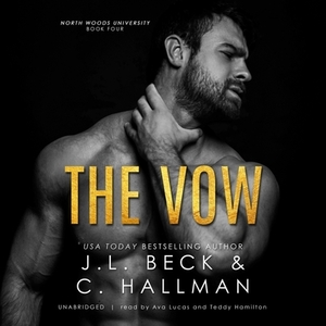 The Vow by J.L. Beck, C. Hallman