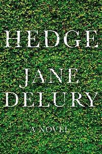 Hedge by Jane Delury