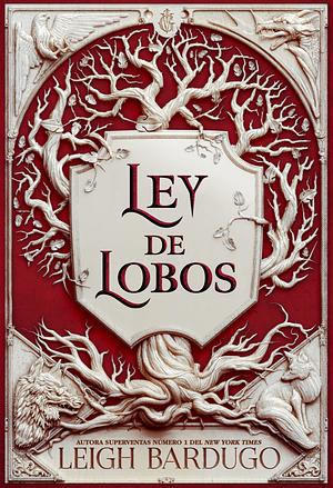 Ley de Lobos by Leigh Bardugo