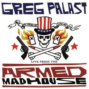 Live from the Armed Madhouse by Greg Palast