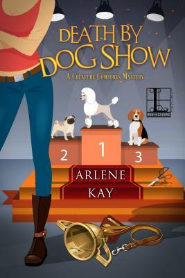 Death by Dog Show by Arlene Kay