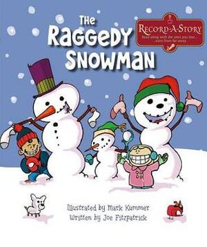 The Raggedy Snowman by Joe Fitzpatrick, Mark Kummer