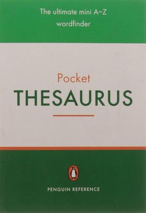 Pocket Thesaurus by Rosalind Fergusson, David Pickering, Martin Manser