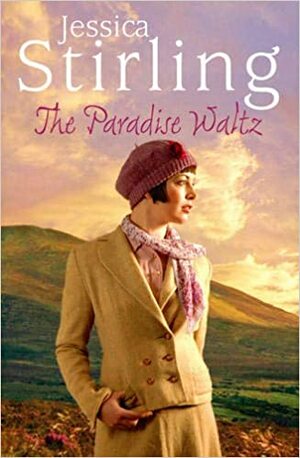 The Paradise Waltz by Jessica Stirling