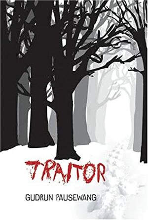 Traitor by Gudrun Pausewang