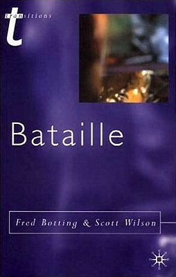Bataille by Scott Wilson, Fred Botting