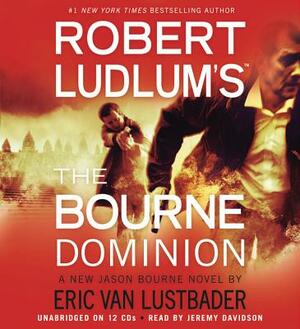 Robert Ludlum's (Tm) the Bourne Dominion by Robert Ludlum, Eric Van Lustbader