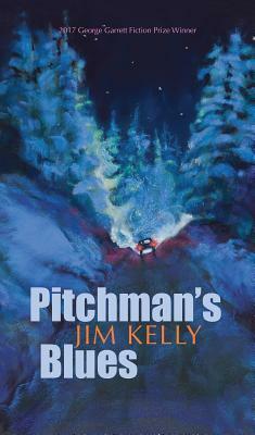 Pitchman's Blues by Jim Kelly