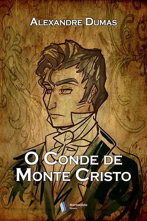 O conde de Monte-Cristo by Alexandre Dumas