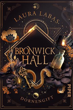 Bronwick Hall: Dornengift by Laura Labas, Laura Labas