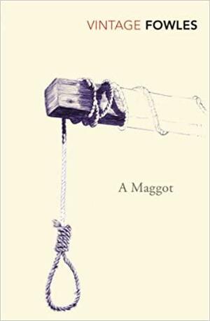 A Maggot by John Fowles