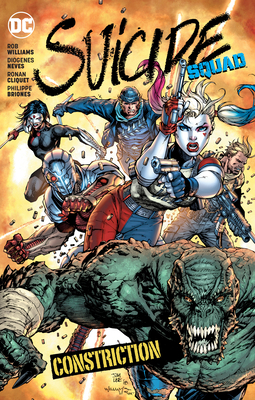 Suicide Squad, Volume 8: Constriction by Vicente Cifuentes, Eduardo Pansica, Jordi Tarragona, German Peralta, Julio Ferreira, Diogenes Neves, Mick Gray, Brent Schoonover, Scott Hanna, Joe Bennett, Jason Wright, Gabe Eltaeb, Hi-Fi, Will Conrad, Hugo Petrus, Adriano Lucas, Rob Williams, Philippe Briones, Cullen Bunn, José Luís, Ronan Cliquet