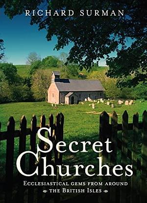 Secret Churches by Richard Surman