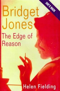 Bridget Jones: The Edge of Reason by Helen Fielding