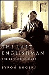 The Last Englishman: The Life of J. L. Carr by Byron Rogers