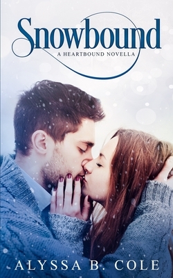 Snowbound: A Soulmate Mark Romance by Alyssa B. Cole