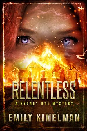 Relentless by Emily Kimelman