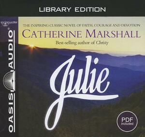 Julie (Library Edition) by Catherine Marshall