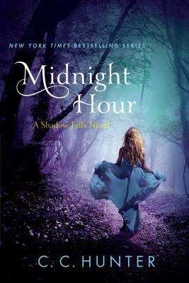 Midnight Hour: A Shadow Falls Novel by C.C. Hunter
