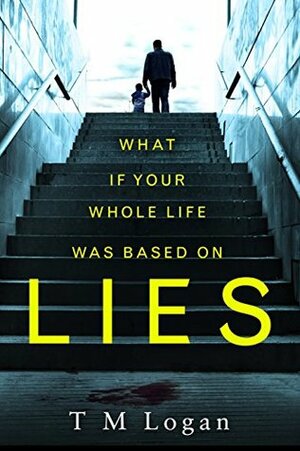 Lies by Leighton Pugh, T.M. Logan