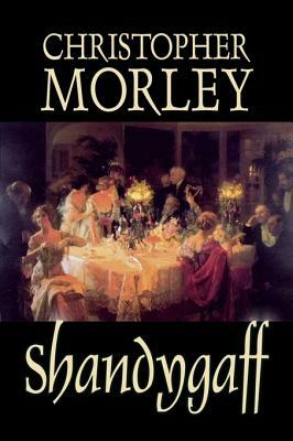 Shandygaff  by Christopher Morley