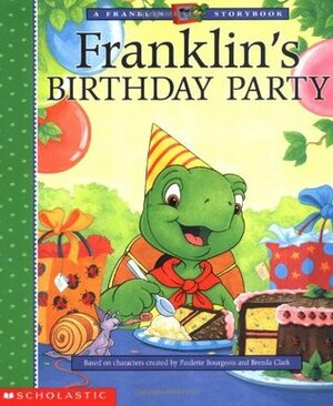 Franklin's Birthday by Sharon Jennings, Brenda Clark, Paulette Bourgeois