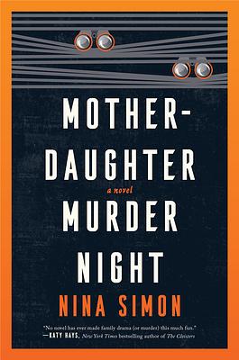 Mother-Daughter Murder Night by Nina Simon