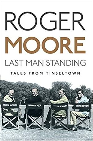 Last Man Standing by Roger Moore