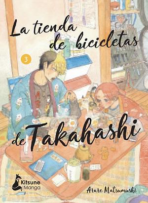 La tienda de bicicletas de Takahashi, Vol. 3 by Arare Matsumushi