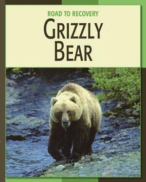 Grizzly Bear by Barbara A. Somervill