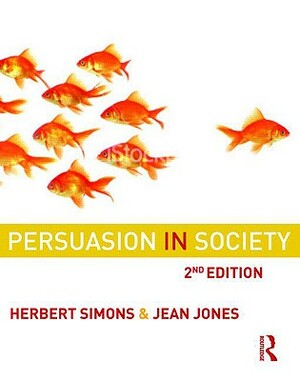 Persuasion in Society by Jean Jones, Herbert W. Simons