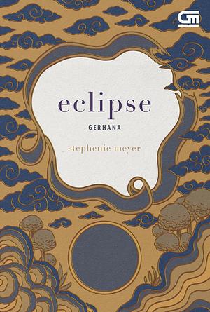 Eclipse: Gerhana by Stephenie Meyer