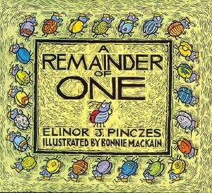 A Remainder of One by Elinor J. Pinczes