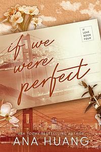 If We Were Perfect by Ana Huang