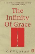 The Infinity Of Grace by Ramesh Menon, O.V. Vijayan
