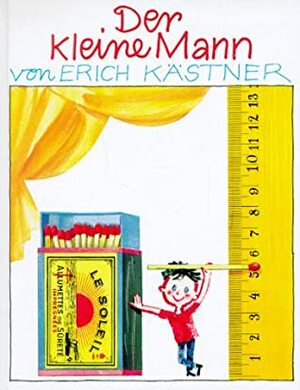 Der kleine Mann by Erich Kästner, Horst Lemke