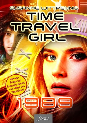 Time Travel Girl: 1989 by Susanne Wittpennig