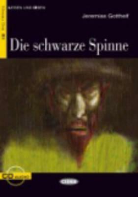 Die Schwarze Spinne [With CD (Audio)] by Jeremias Gotthelf