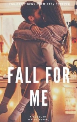 Fall For Me by write_4ever_