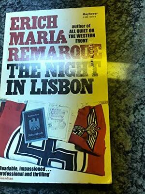 The Night in Lisbon by Erich Maria Remarque