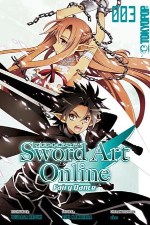 Sword Art Online: Fairy Dance, Band 03 by Tsubasa Haduki, Reki Kawahara