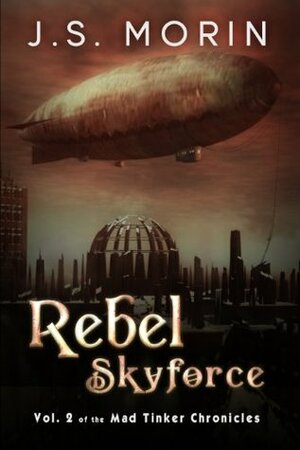 Rebel Skyforce by J.S. Morin