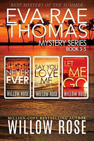 The Eva Rae Thomas Mystery Series: Book 3-5 by Willow Rose