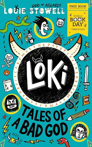 Loki: Tales of a Bad God: World Book Day 2024 by Louie Stowell