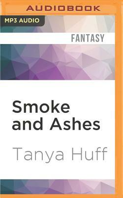 Smoke and Ashes by Tanya Huff