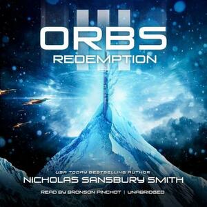 Orbs III: Redemption by Nicholas Sansbury Smith