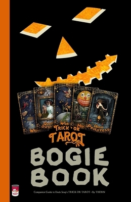 Trick Or Tarot Bogie Book by Thorn